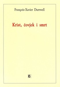Krist, čovjek i smrt