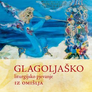 CD – Glagoljaško liturgijsko pjevanje iz Omišlja