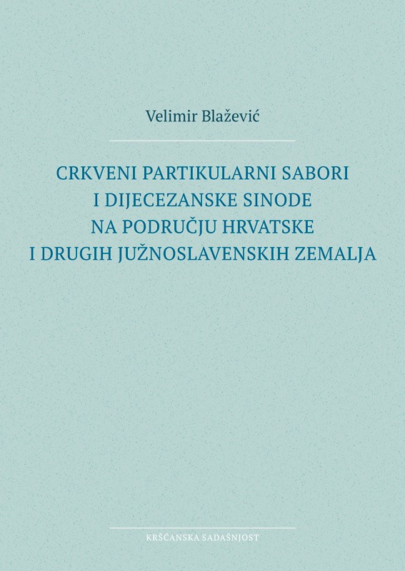 Crkveni partikularni sabori i dijecezanske sinode na području Hrvatske i drugih južnoslavenskih zemalja