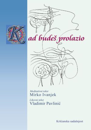 Kad budeš prolazio
