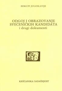 Odgoj i obrazovanje svećeničkih kandidata i drugi dokumenti (D-79)