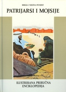 Biblija i njezina povijest. Sv. 2 – Patrijarsi i Mojsije