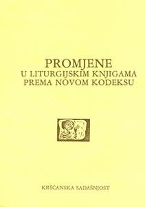 Promjene u liturgijskim knjigama prema novom kodeksu (D-83)