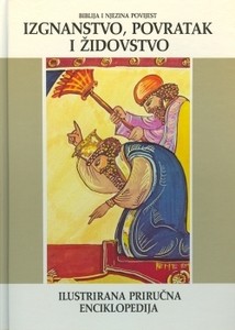 Biblija i njezina povijest. Sv. 5 – Izgnanstvo, povratak i Židovi