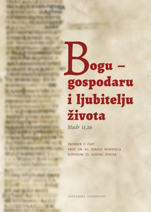 Bogu – gospodaru i ljubitelju života (Mudr 11,26)