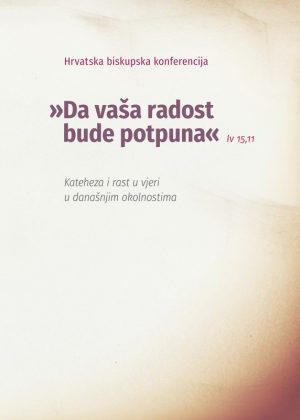 Da vaša radost bude potpuna Iv 15,11