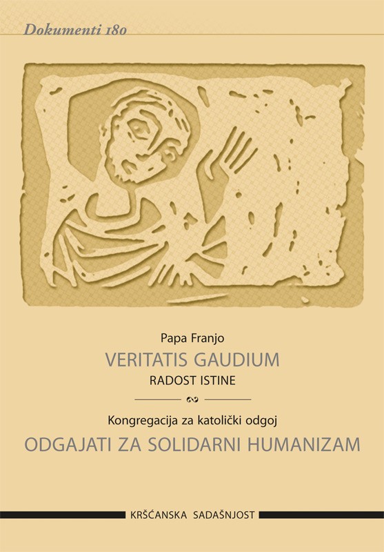 Veritatis gaudium - Radost istine / Odgajati za solidarni humanizam (D- 180)