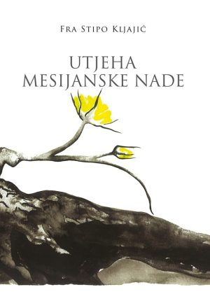 Utjeha mesijanske nade