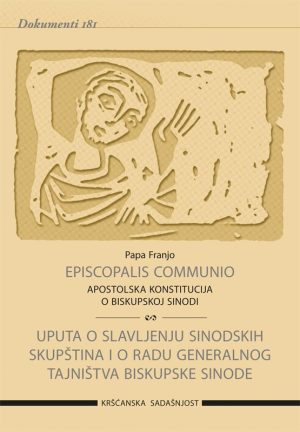 Episcopalis communio / + Uputa o slavljenju sinodskih skupština i radu Glavnog tajništva Biskupske sinode