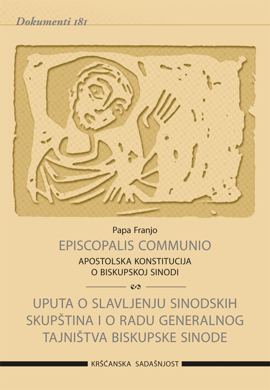 Episcopalis communio / + Uputa o slavljenju sinodskih skupština i radu Glavnog tajništva Biskupske sinode