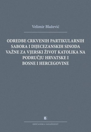 ODREDBE CRKVENIH PARTIKULARNIH SABORA I DIJECEZANSKIH SINODa