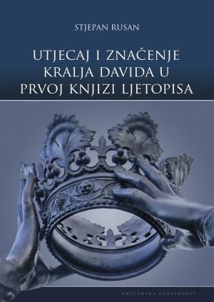 Utjecaj i značenje kralja Davida u prvoj knjizi Ljetopisa