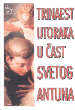 13 UTORAKA U ČAST SV.ANTUNA,UPT