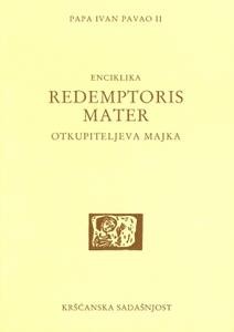 Redemptoris mater. Otkupiteljeva majka (D-85)
