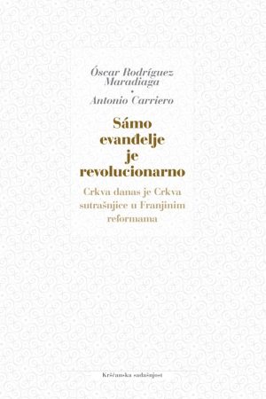 SAMO EVANĐELJE JE REVOLUCIONARNO