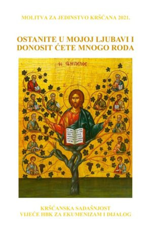 MOLITVA ZA JEDINSTVO KRŠĆANA 2021.