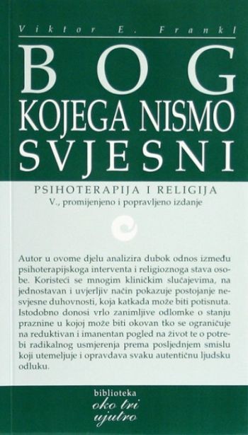 BOG KOJEG NISMO SVJESNI/dopunjeno izd./