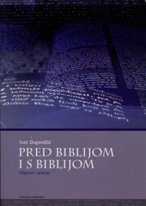 Pred Biblijom i s Biblijom