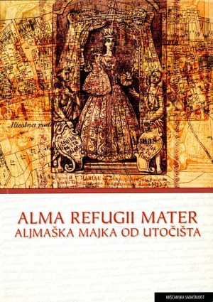 Alma Refugii Mater – Aljmaška Majka od Utočišta