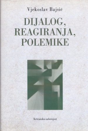 Dijalog, reagiranja, polemike
