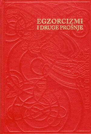 RIMSKI OBREDNIK: Egzorcizmi i druge prošnje