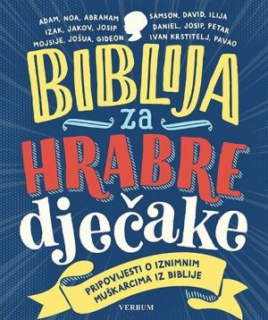 BIBLIJA ZA HRABRE DJEČAKE