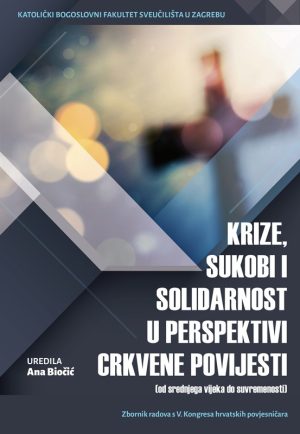 KRIZE, SUKOBI I SOLIDARNOST U PERSPEKTIVI CRKV.POVIJESTI-