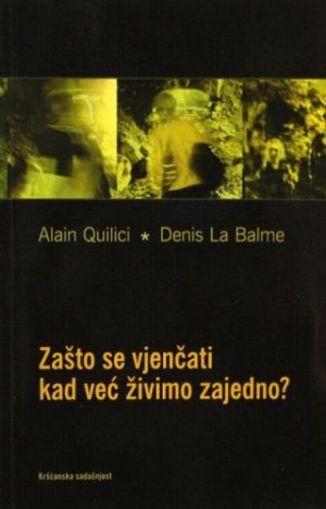 Zašto se vjenčati kad već živimo zajedno?
