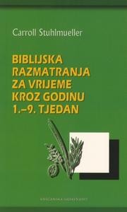 Biblijska razmatranja za vrijeme kroz godinu. 1.-9. tjedan
