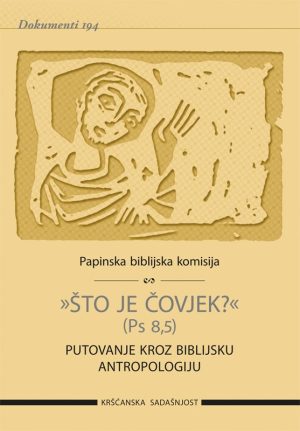 D-194 “ŠTO JE ČOVJEK” (Ps 8,5)