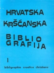 Hrvatska kršćanska bibliografija. Svezak 1.