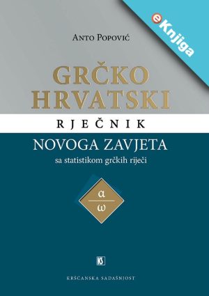 GRČKO-HRVATSKI RIJEČNIK N. ZAVJETA SA STATIST.GRČ.RIJEČI-eKnjige