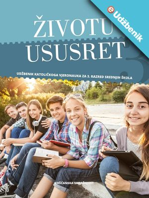 ŽIVOTU USUSRET udžb. za 3. raz. srednje škole – eKnjiga