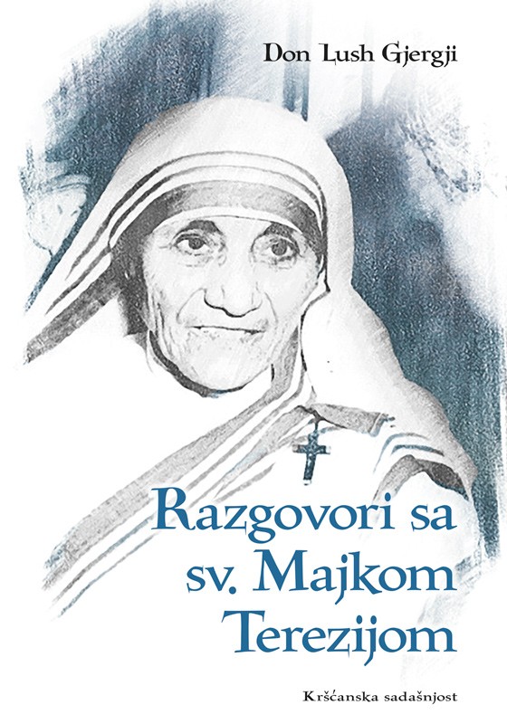 RAZGOVORI SA SV. MAJKOM TEREZIJOM