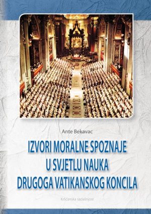 IZVORI MORALNE SPOZNAJE U SVJETLU NAUKA DRUGOG VATIKANSKOG KONCILA
