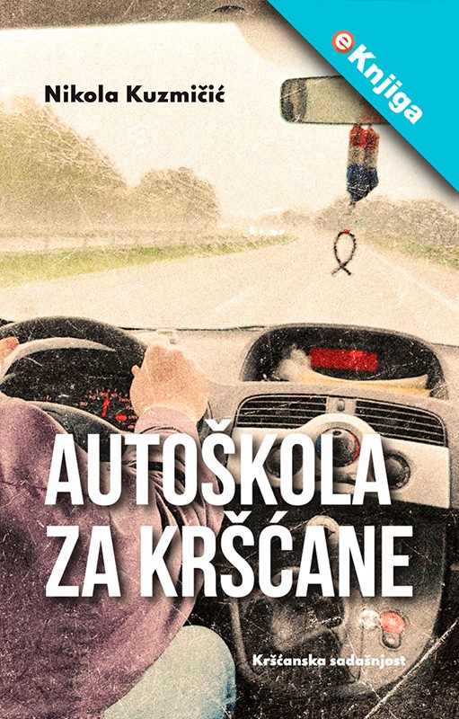 AUTOŠKOLA ZA KRŠĆANE-eKnjiga