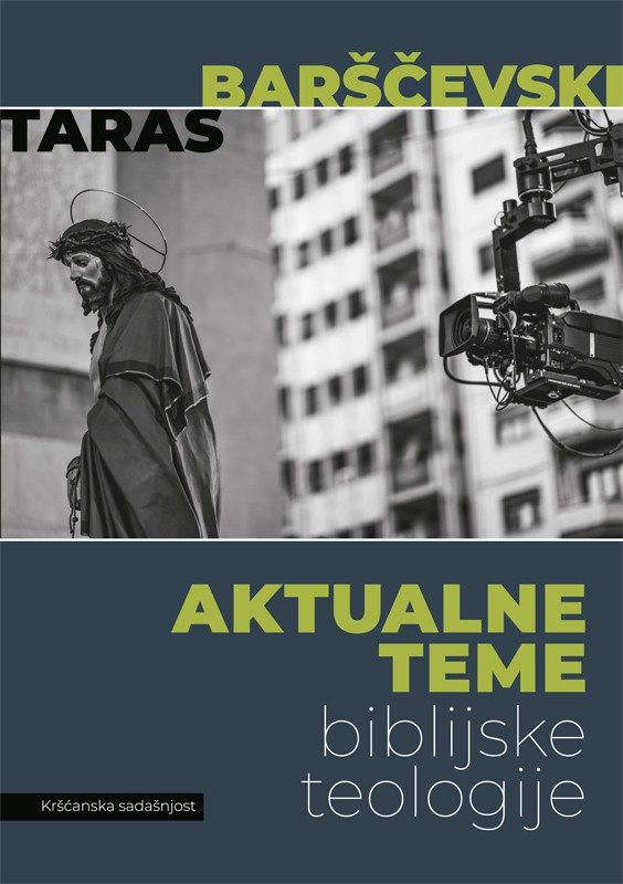 AKTUALNE TEME BIBLIJSKE TEOLOGIJE