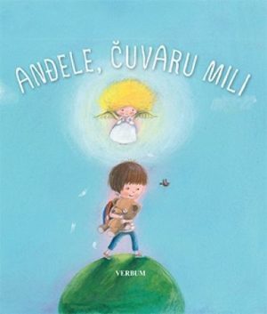 ANĐELE ČUVARU MILI Dragica Šteh