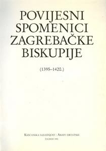 Povijesni spomenici zagrebačke biskupije (1395.-1420.)