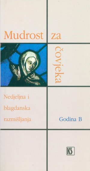 Mudrost za čovjeka (B)