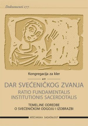 D-177 DAR SVEĆENIČKOG ZVANJA -RATIO FUNDAMENTALIS INSTITUTIONIS SACERDOTALIS