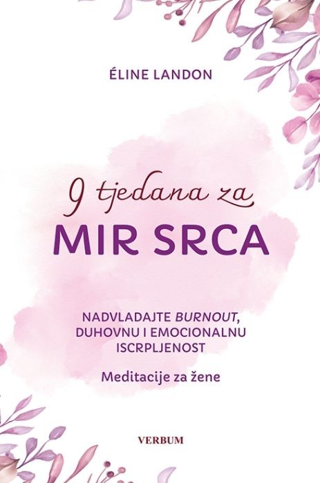 9 TJEDANA ZA MIR SRCA / Eline Landon