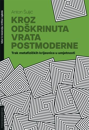 KROZ ODŠKRINUTA VRATA POSTMODERNE