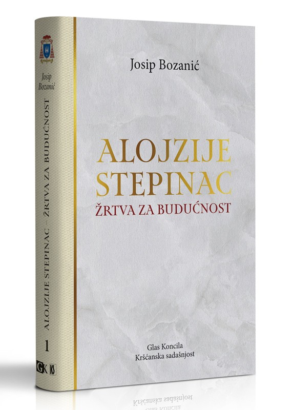 ALOJZIJE STEPINAC- ŽRTVA ZA BUDUĆNOST