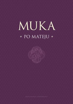 MUKA PO MATEJU