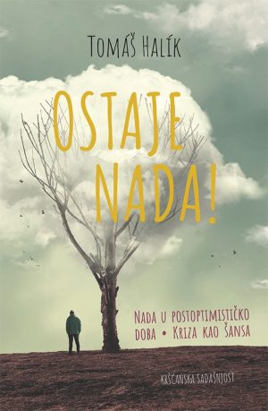 OSTAJE NADA!