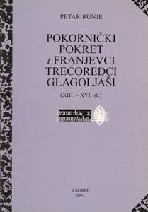 Pokornički pokret i franjevci trećoredci glagoljaši (XIII. - XVI.)