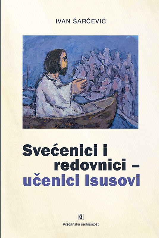 SVEĆENICI I REDOVNICI - UČENICI ISUSOVI
