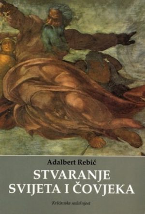 Stvaranje svijeta i čovjeka