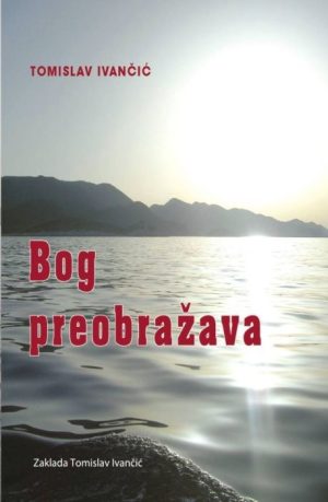 BOG PREOBRAŽAVA – ZTI